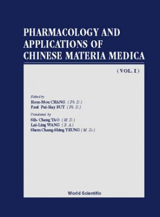 Buch Pharmacology And Applications Of Chinese Materia Medica (Volume I) H.M. Chang