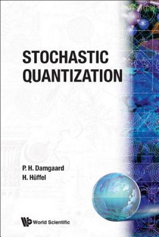 Kniha Stochastic Quantization P. H. Damgaard