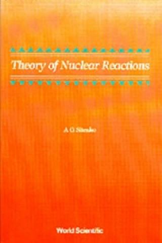 Kniha Theory Of Nuclear Reactions A. G. Sitenko