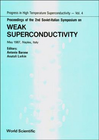 Kniha Weak Superconductivity - Proceedings Of The 2nd Soviet-italian Symposium Antonio Barone