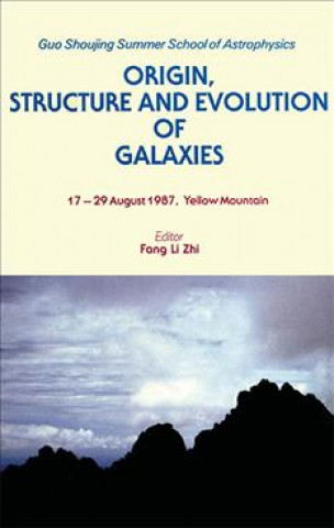 Book Origin, Structure and Evolution of Galaxies Lizhi Fang