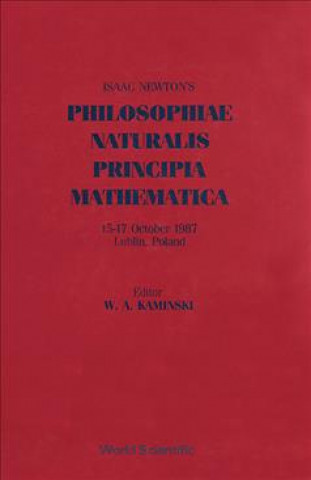 Carte Isaac Newton's "Philosophiae Naturalis Principia Mathematica" Wieslaw A. Kaminski