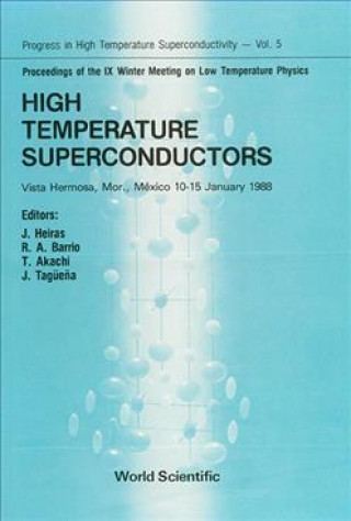 Książka High Temperature Superconductors - Proceedings Of The Ix Winter Meeting On Low Temperature Physics J.L. Heiras