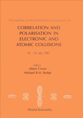 Buch Correlation and Polarization in Electronic and Atomic Collisions Albert Crowe