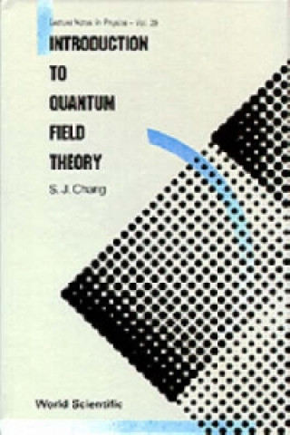Carte Introduction To Quantum Field Theory Shau-jin Chang