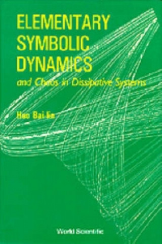 Könyv Elementary Symbolic Dynamics And Chaos In Dissipative Systems Bai-lin Hao