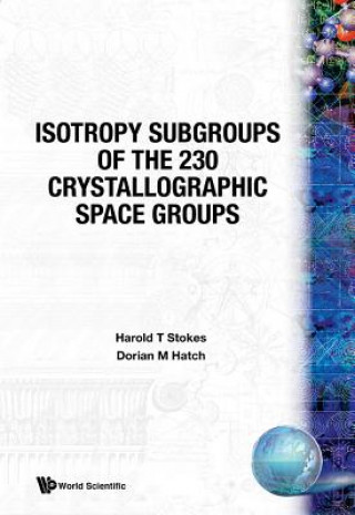 Carte Isotropy Subgroups Of The 230 Crystallographic Space Groups Harold T. Stokes