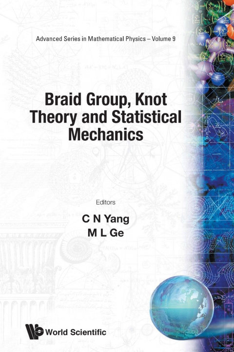 Knjiga Braid Group, Knot Theory and Statistical Mechanics 