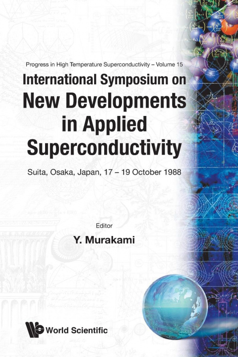 Kniha New Developments In Applied Superconductivity - Proceedings Of The International Symposium Yukitaka Murakami