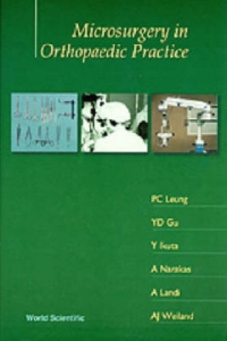 Buch Microsurgery In Orthopaedic Practice P. C. K. Leung