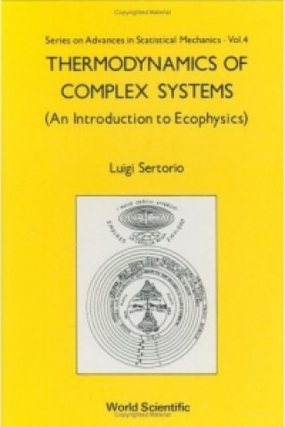 Carte Thermodynamics Of Complex Systems: An Introduction To Ecophysics Luigi (.) Sertorio
