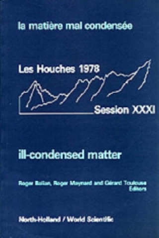 Книга Ill-condensed Matter: Les Houches Session Xxxi 