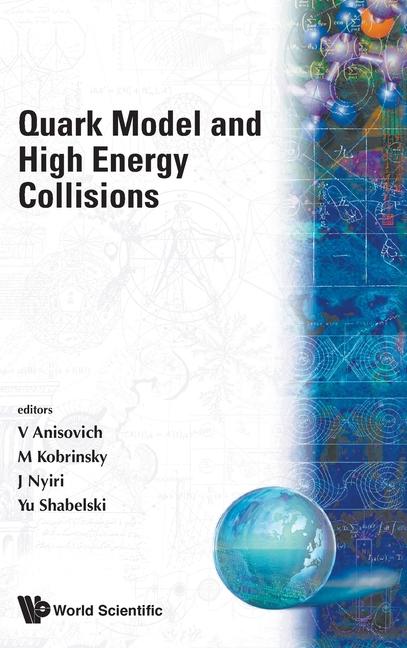 Könyv Quark Model And High Energy Collisions V. V. Anisovich