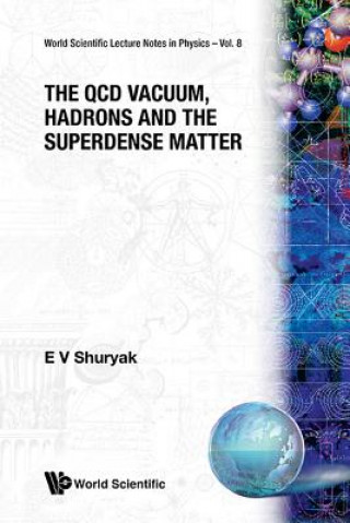 Livre Qcd Vacuum, Hadrons And Superdense Matter, The E.V. Shuryak