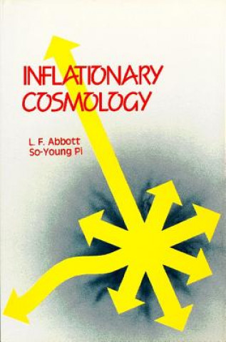 Carte Inflationary Cosmology Lewis F. Abbott