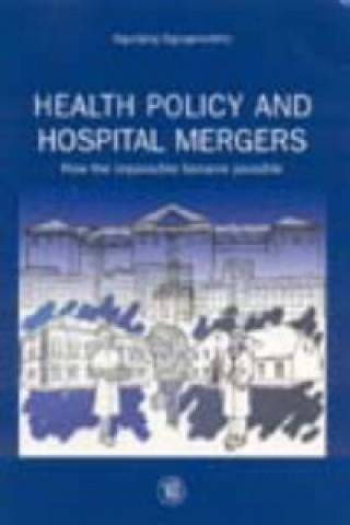 Kniha Health Policy and Hospital Mergers S. Sigurgeirsdottir