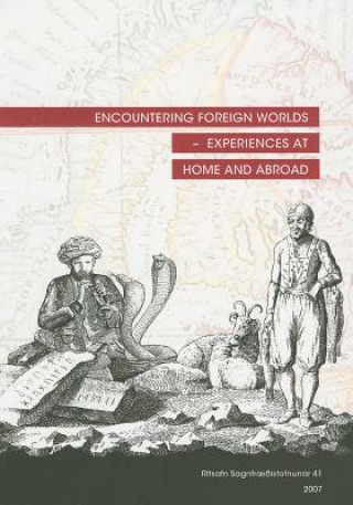 Carte Encountering Foreign Worlds - Experiences at Home and Abroad Anne Folke Henningsen
