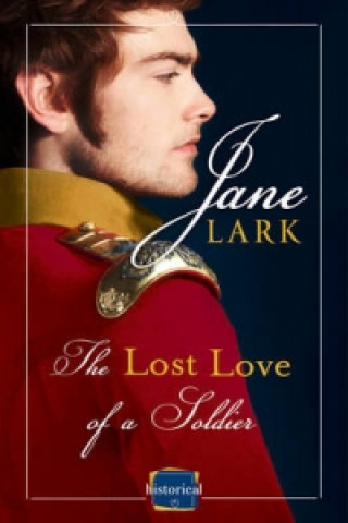 Kniha Lost Love of a Soldier Jane Lark