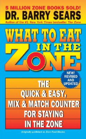 Buch What to Eat in the Zone Barry Dr Sears