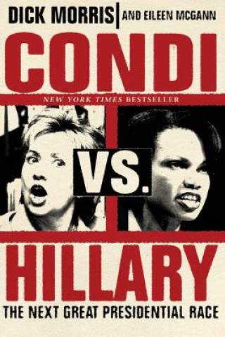 Knjiga Condi vs. Hillary Richard B. Morris