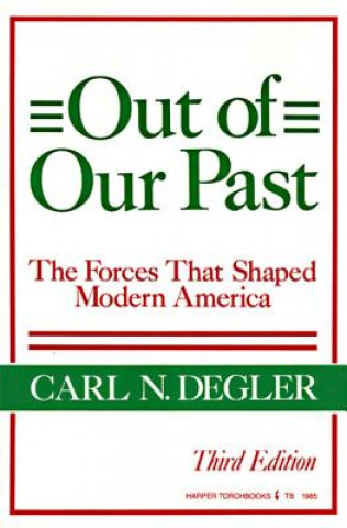 Carte Out of Our Past Carl N. Degler