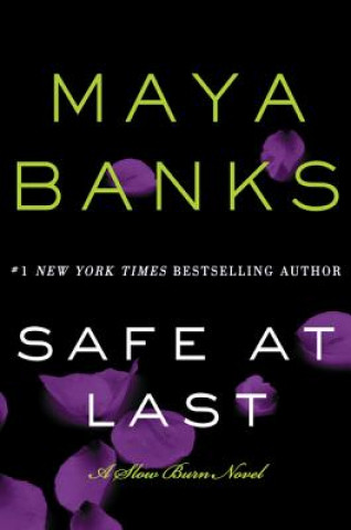 Könyv Safe at Last Maya Banks