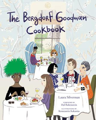Könyv Bergdorf Goodman Cookbook Bergdorf Goodman