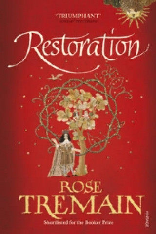Könyv Restoration Rose Tremain