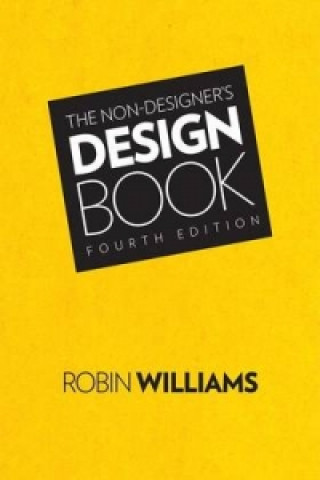 Könyv Non-Designer's Design Book, The Robin Williams