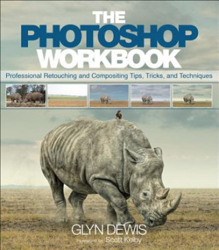 Kniha Photoshop Workbook, The Glyn Dewis