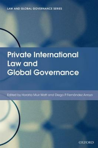 Książka Private International Law and Global Governance Horatia Muir Watt