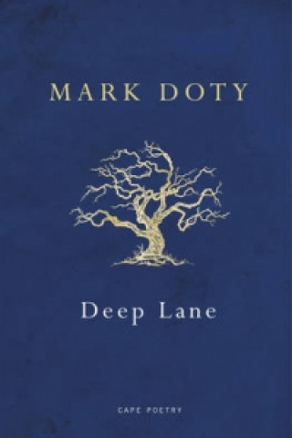 Książka Deep Lane Mark Doty