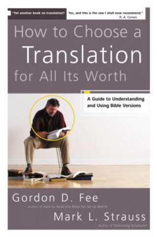 Carte How to Choose a Translation for All Its Worth Gordon D. Fee