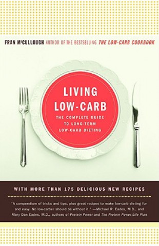 Kniha Living Low-Carb Fran McCullough