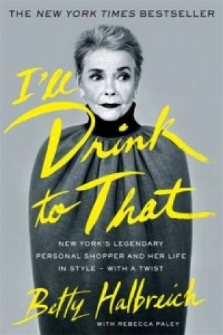 Könyv I'll Drink to That Betty Halbreich