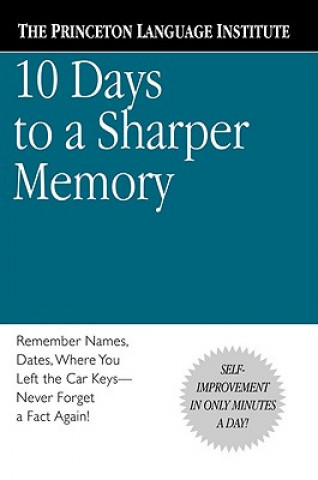 Könyv Ten Days to a Sharper Memory Philip Lief Group
