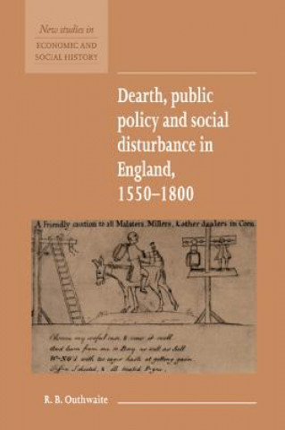 Βιβλίο Dearth, Public Policy and Social Disturbance in England 1550-1800 R. B. Outhwaite