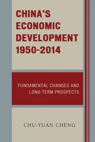 Книга China's Economic Development 1950-2012 Chu-Yuan Cheng