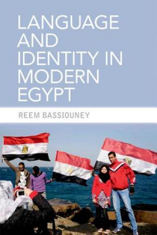 Knjiga Language and Identity in Modern Egypt Reem Bassiouney