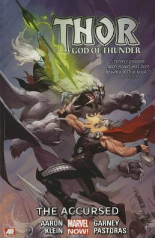 Könyv Thor: God Of Thunder Volume 3: The Accursed (marvel Now) Jason Aaron