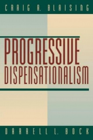 Carte Progressive Dispensationalism Darrell L. Bock