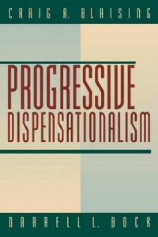 Kniha Progressive Dispensationalism Darrell L. Bock