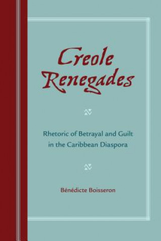Knjiga Creole Renegades Benedicte Boisseron