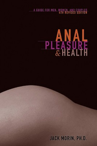 Kniha Anal Pleasure and Health Jack Moris