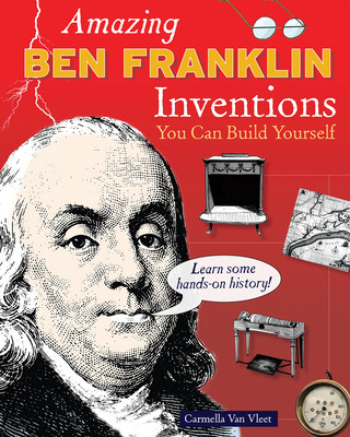 Książka Amazing Ben Franklin Inventions Carmella Van Vleet