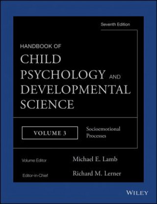 Könyv Handbook of Child Psychology and Developmental Science, 7e Volume 3 - Socioemotional Processes Michael E. Lamb