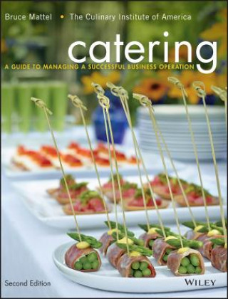 Książka Catering - A Guide to Managing a Successful Business Operation 2e Bruce Mattel