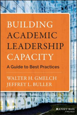 Könyv Building Academic Leadership Capacity - A Guide to  Best Practices Jeffrey L. Buller
