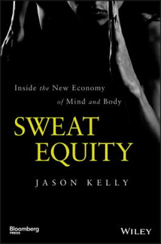Könyv Sweat Equity Jason Kelly