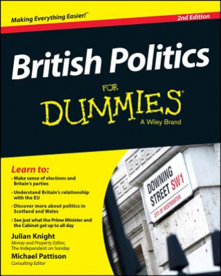 Kniha British Politics For Dummies, 2e Julian Knight